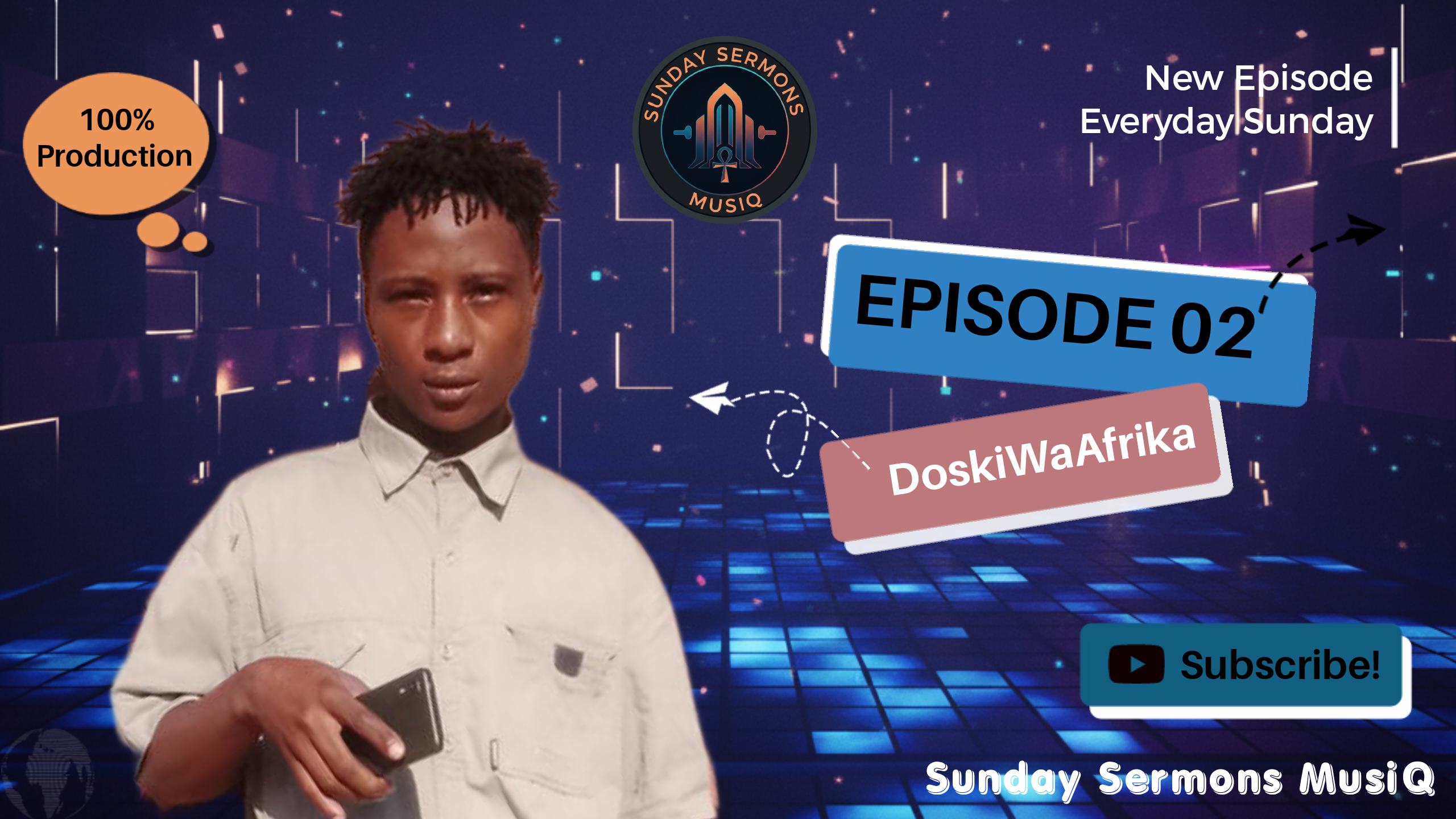 Episode 02 Blessed By DoskiWaAfrika